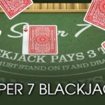 slot free credit เจาะลึก Super 7 Blackjack กฎกติกา การเดิมพันข้าง (Side Bet) และอัตราจ่าย 2026 4 super 7 blackjack 1 YAK 88 .com เว็บตรง สล็อต PG อันดับ 1 ฝากถอนออโต้ มั่นคง ปลอดภัย